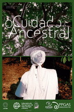 Poster de la película O Cuidado é Ancestral