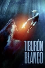 Poster de la película Tiburón blanco