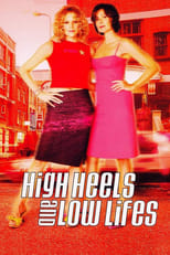 Poster de la película High Heels and Low Lifes