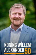 Poster de la película Koning Willem-Alexander 50