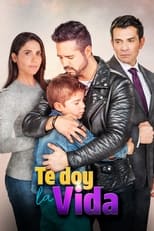 Poster de la serie Te Doy La Vida