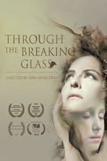 Poster de la película Through the Breaking Glass