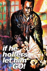 Poster de la película If He Hollers, Let Him Go!