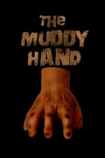 Poster de la película The Muddy Hand