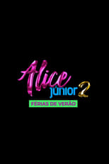 Poster de la película Alice Júnior 2 - Summer Break