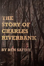 Poster de la película The Story of Charles Riverbank