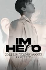 Poster de la serie IM HERO(2022 임영웅 콘서트)