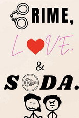 Poster de la película Crime, Love, and Soda.