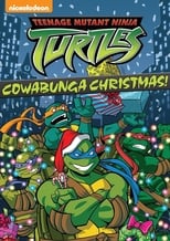 Poster de la película Teenage Mutant Ninja Turtles: Cowabunga Christmas