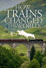 Poster de la serie How Trains Changed the World