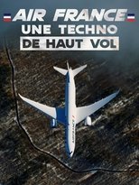 Poster de la película Air France : Une techno de haut vol