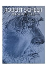 Poster de la película Robert Scheer: Above the Fold