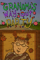 Poster de la película Grandma's Way Out Party