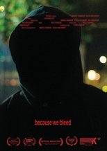 Poster de la película Because We Bleed