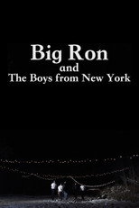 Poster de la película Big Ron and The Boys From New York
