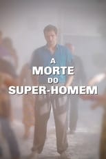 Poster de la película A Morte do Super-Homem