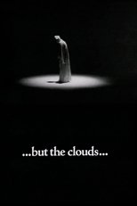 Poster de la película ...but the clouds...