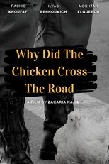 Poster de la película Why Did The Chicken Cross The Road?