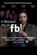 Poster de la película U Blocked me on fb!