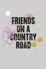 Poster de la película Friends on a Country Road