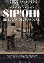 Poster de la película Sip'ohi, el lugar del manduré
