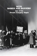 Poster de la película With Babies and Banners: Story of the Women's Emergency Brigade