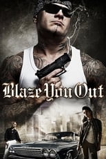 Poster de la película Blaze You Out