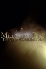 Poster de la película Millennial Peru: The Unexplored History