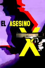 Poster de la película El Asesino X