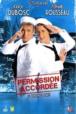 Poster de la película Franck Dubosc et Stéphane Rousseau - Permission accordée