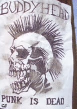 Poster de la película Buddyhead: Punk Is Dead