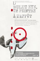 Poster de la película Bull's eye, un peintre à l'affût