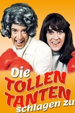 Poster de la película Die tollen Tanten schlagen zu