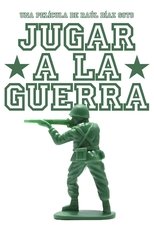 Poster de la película Jugar a la Guerra