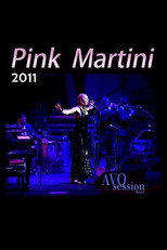 Poster de la película Pink Martini - AVO Session Basel 2011
