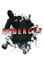 Poster de la película Undercut