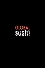 Poster de la película Global Sushi : demain nos enfants mangeront des méduses