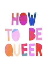 Poster de la película How to Be Queer