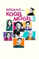 Poster de la película Miszmasz, czyli Kogel Mogel 3