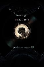 Poster de la película Milk Teeth