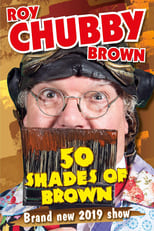 Poster de la película Roy Chubby Brown - 50 Shades Of Brown