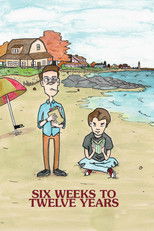 Poster de la película Six Weeks to Twelve Years