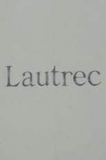 Poster de la película Lautrec