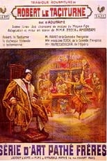 Poster de la película La Tragique Aventure de Robert le Taciturne, duc d'Aquitaine