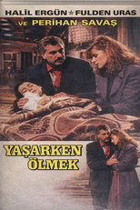 Poster de la película Yaşarken Ölmek