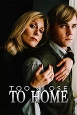 Poster de la película Too Close to Home