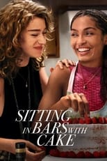 Poster de la película Sitting in Bars with Cake