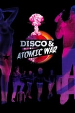 Poster de la película Disco and Atomic War