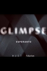 Poster de la película Glimpse Ep 4: Esperanto
