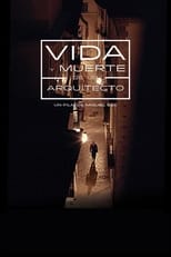 Poster de la película Vida y muerte de un arquitecto